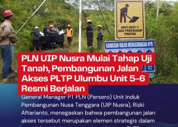 PLN UIP Nusra Mulai Tahap Uji Tanah, Pembangunan Jalan Akses PLTP Ulumbu Unit 5-6 Resmi Berjalan