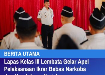 Lapas Lembata Gelar Apel Pelaksanaan Ikrar Bebas Narkoba dan Handphone Ilegal