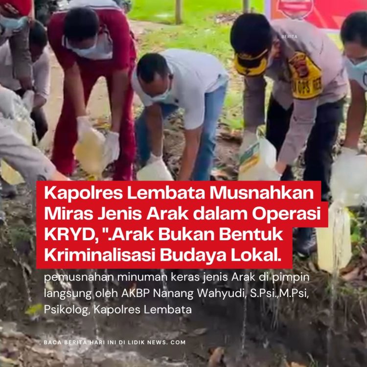 Musnahkan Miras, Kapolres Lembata: Miras Jenis Arak Bukan Bentuk Kriminalisasi Budaya Lokal