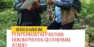 PLN Perkuat Kepastian Hukum Proyek Geothermal Atadei, Sinergi BPN Dukung PSN dan Transisi Energi