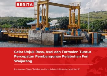 Gelar Unjuk Rasa, Axel dan Formalen Tuntut Percepatan Pembangunan Pelabuhan Feri Waijarang