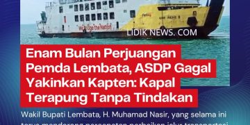 Enam Bulan Perjuangan Pemda Lembata, ASDP Gagal Yakinkan Kapten: Kapal Terapung Tanpa Tindakan