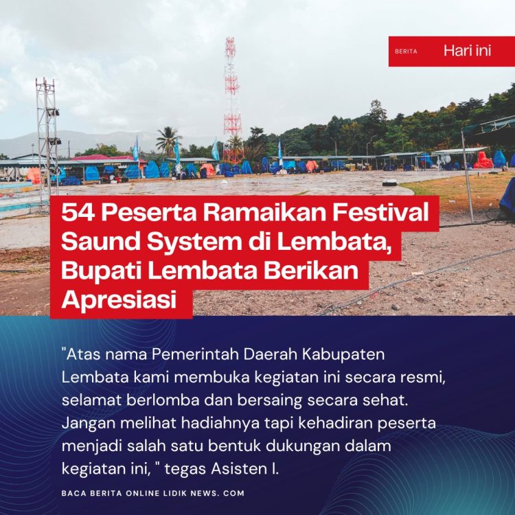 54 Peserta Ramaikan Festival Saund System di Lembata, Bupati Lembata Berikan Apresiasi