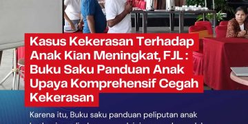 Kasus Kekerasan Terhadap Anak Meningkat, FJL: Buku Saku Panduan Anak Sebagai Upaya Komprehensif Cegah Kekerasan