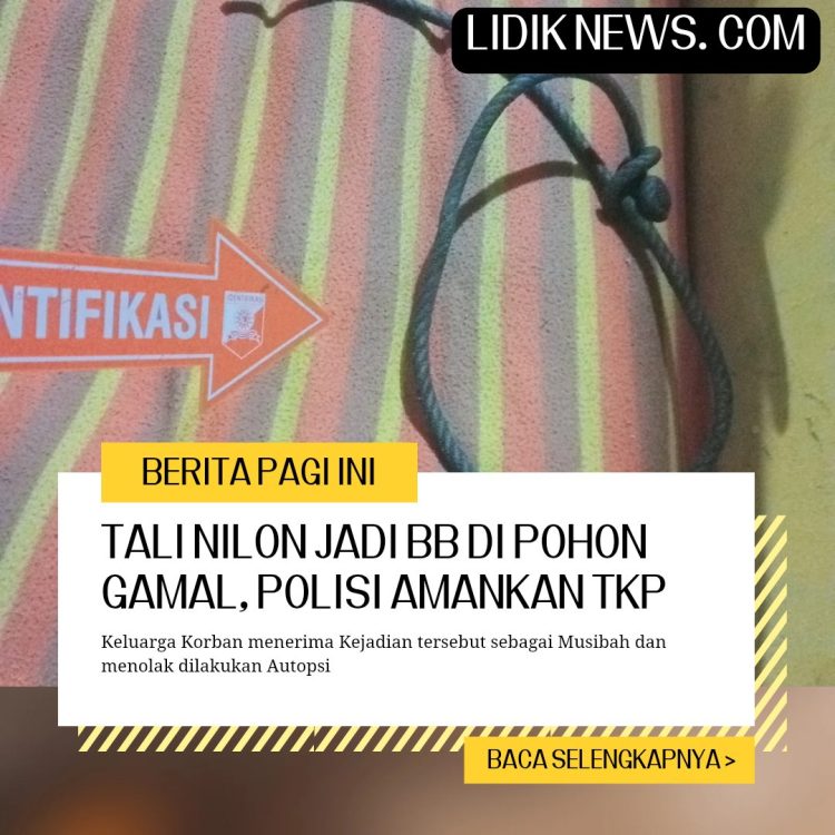 “YO” Diduga Bunuh Diri, Tali Nilon Jadi BB di Pohon Gamal, Polisi Amankan TKP, Keluarga Tolak Autopsi