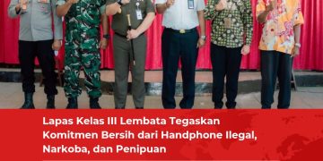 Lapas Kelas III Lembata Tegaskan Komitmen Bersih dari Handphone Ilegal, Narkoba, dan Penipuan