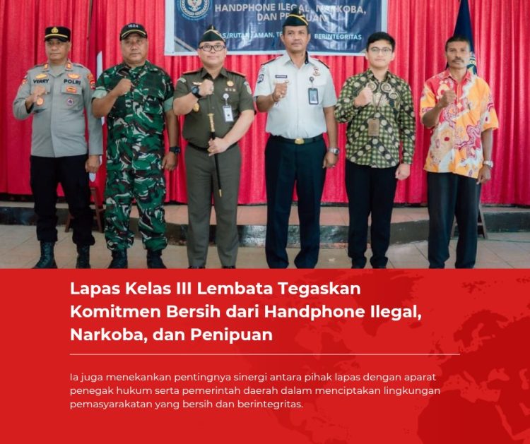 Lapas Kelas III Lembata Tegaskan Komitmen Bersih dari Handphone Ilegal, Narkoba, dan Penipuan