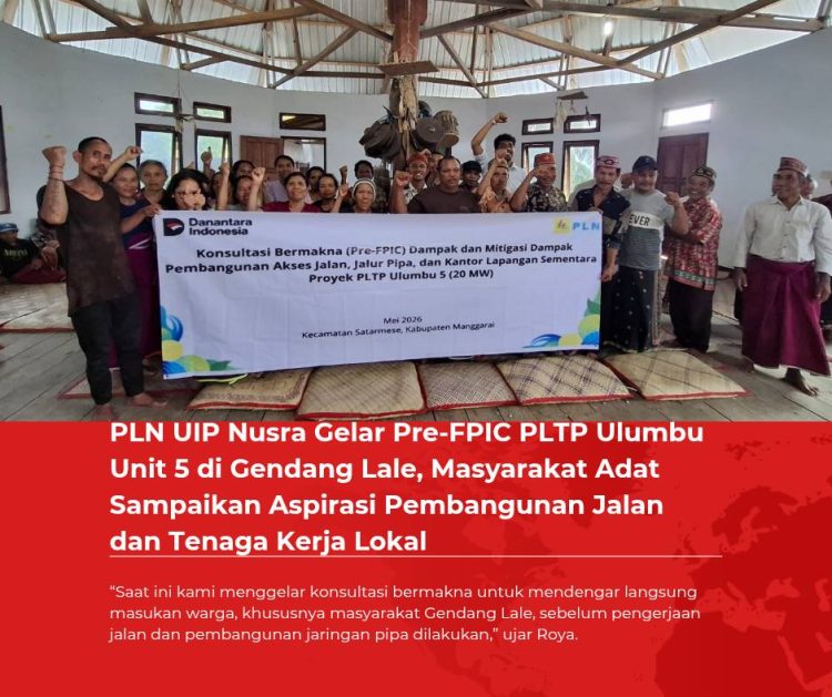 PLN UIP Nusra Gelar Pre-FPIC PLTP Ulumbu Unit 5 di Gendang Lale, Masyarakat Adat Sampaikan Aspirasi Pembangunan Jalan dan Tenaga Kerja Lokal