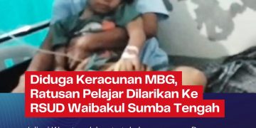 Diduga Keracunan MBG, Ratusan Pelajar Dilarikan Ke RSUD Waibakul Sumba Tengah, Ada Paud Juga