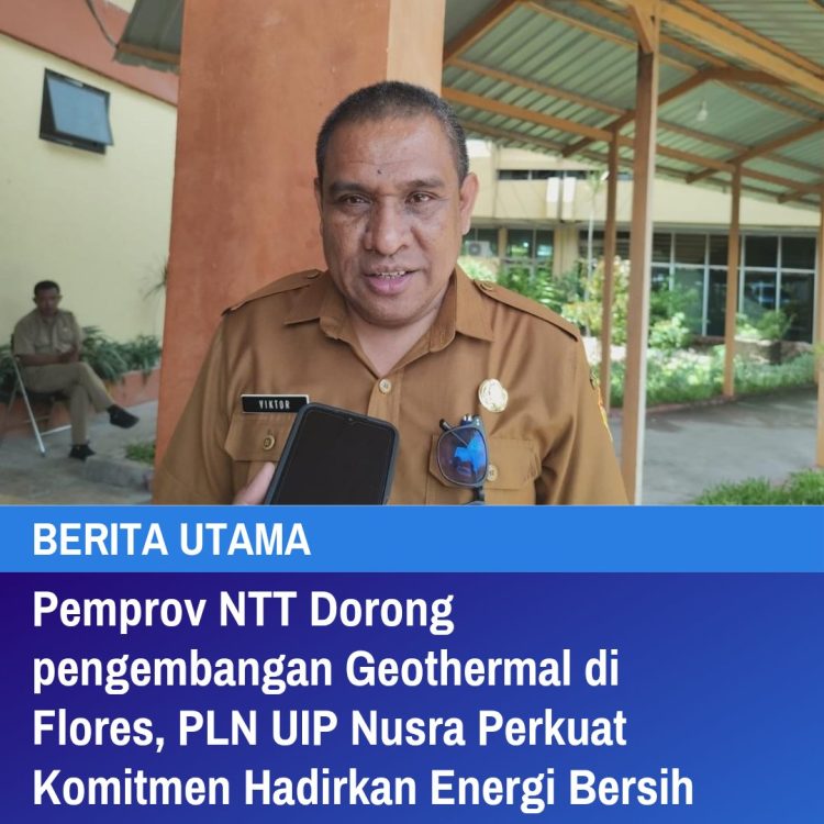 Pemprov NTT Dorong pengembangan Geothermal di Flores, PLN UIP Nusra Perkuat Komitmen Hadirkan Energi Bersih