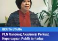 PLN Gandeng Akademisi Perkuat Kepercayaan Publik terhadap Pengembangan Geothermal Nasional