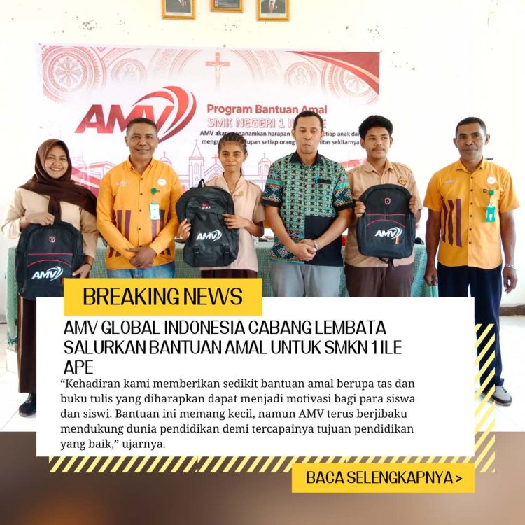 AMV Global Indonesia Cabang Lembata Salurkan Bantuan Amal untuk SMKN 1 Ile Ape