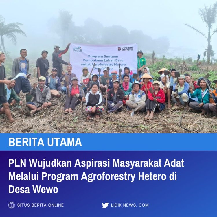 PLN Wujudkan Aspirasi Masyarakat Adat Melalui Program Agroforestry Hetero di Desa Wewo