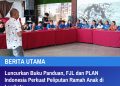 Luncurkan Buku Panduan, FJL dan PLAN Indonesia Perkuat Peliputan Ramah Anak di Lembata