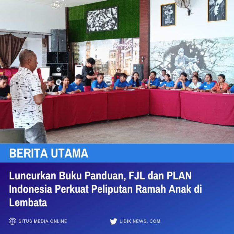 Luncurkan Buku Panduan, FJL dan PLAN Indonesia Perkuat Peliputan Ramah Anak di Lembata