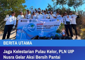 Jaga Kelestarian Pulau Kelor, PLN UIP Nusra Gelar Aksi Bersih Pantai Peringati Hari Lingkungan Hidup