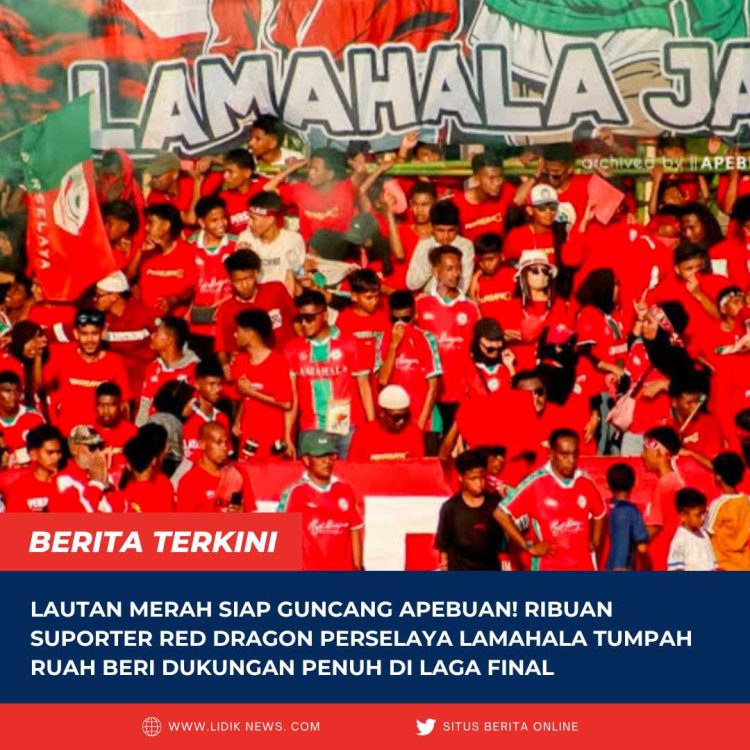Lautan Merah Siap Guncang Apebuan! Ribuan Suporter Red Dragon Perselaya Lamahala Tumpah Ruah Beri Dukungan Penuh di Laga Final