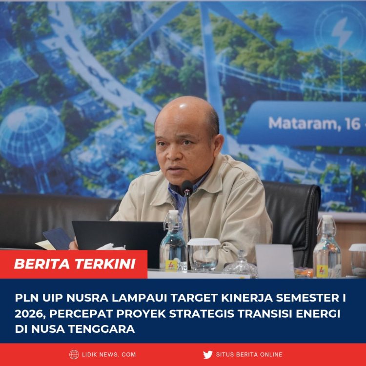 PLN UIP Nusra Lampaui Target Kinerja Semester I 2026, Percepat Proyek Strategis Transisi Energi di Nusa Tenggara