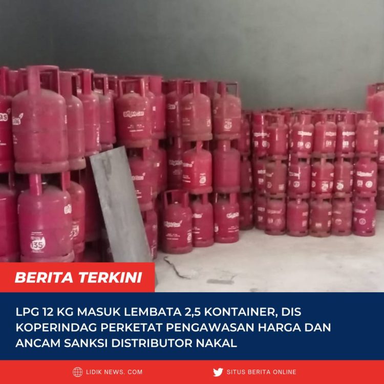 LPG 12 Kg Masuk Lembata 2,5 Kontainer, Dis Koperindag Perketat Pengawasan Harga dan Ancam Sanksi Distributor Nakal