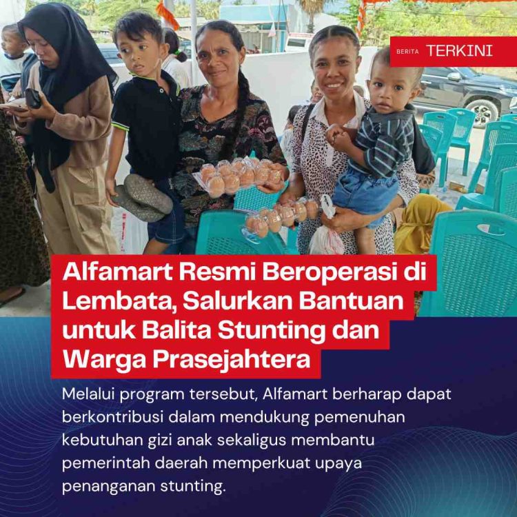 Alfamart Resmi Beroperasi di Lembata, Salurkan Bantuan untuk Balita Stunting dan Warga Prasejahtera