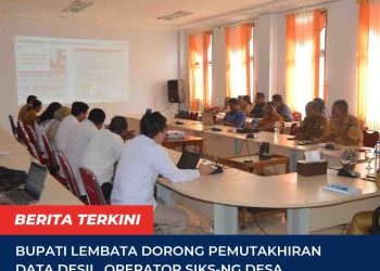 Bupati Lembata Dorong Pemutakhiran Data Desil, Operator SIKS-NG Desa Diaktifkan