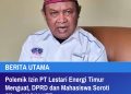 Polemik Izin PT Lestari Energi Timur Menguat, DPRD dan Mahasiswa Soroti Sikap KADIN NTT