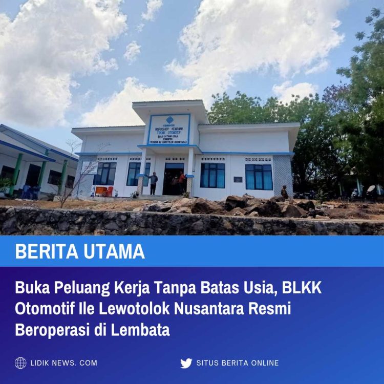 Buka Peluang Kerja Tanpa Batas Usia, BLKK Otomotif Ile Lewotolok Nusantara Resmi Beroperasi di Lembata